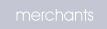 Merchants